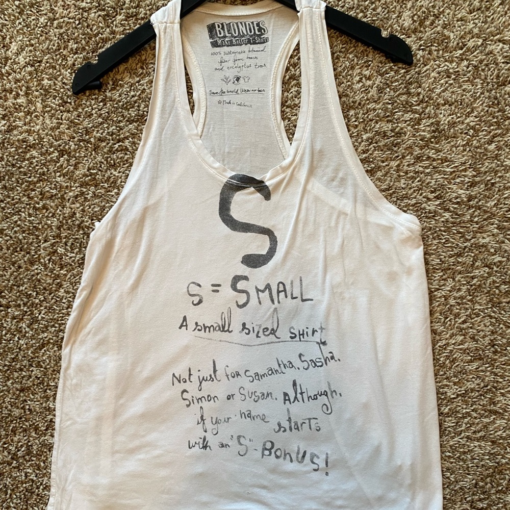 Blondes Make Better TShirts. Size small tank
